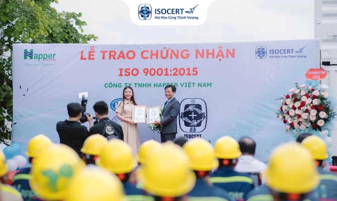 Cấp giấy chứng nhận ISO 9001:2015 cho Công ty TNHH Happer Việt Nam